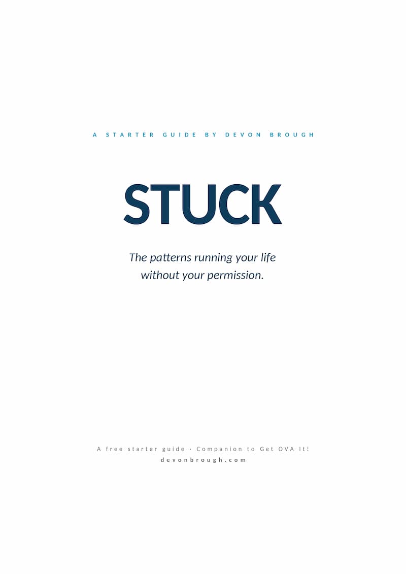 Stuck — a starter guide by Devon Brough