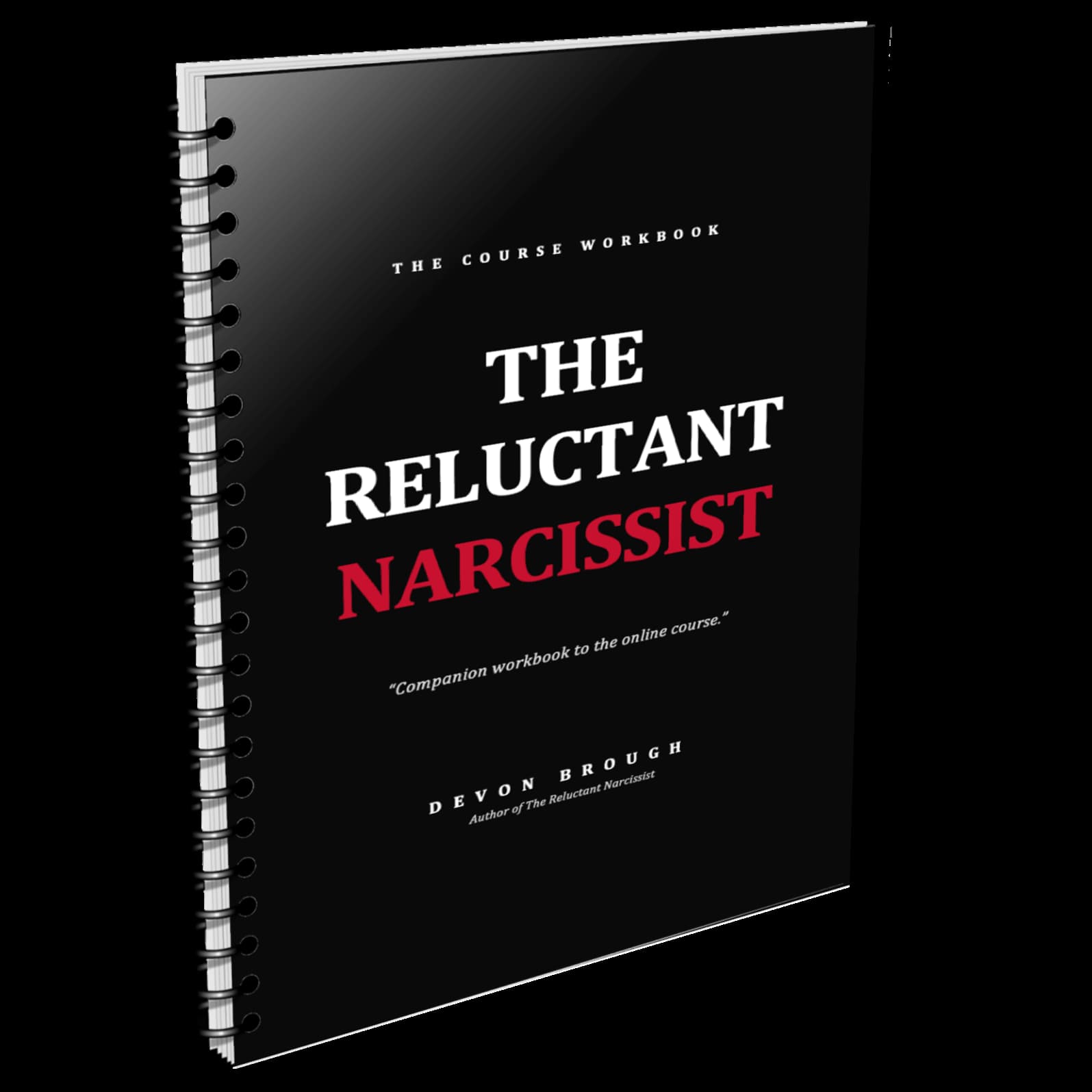 The Reluctant Narcissist Online Course companion workbook